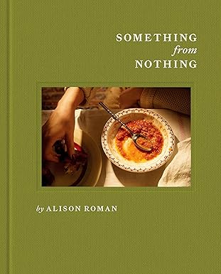 Something from Nothing: A Cookbook