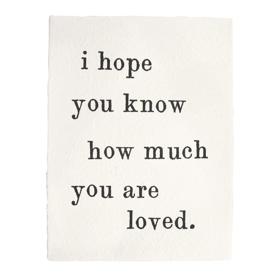 I Hope You Know Paper Print