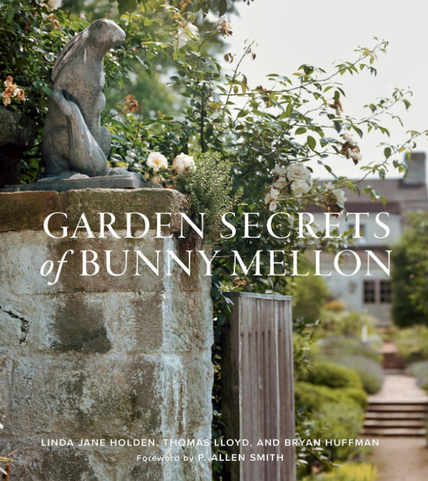Garden Secrets of Bunny Mellon