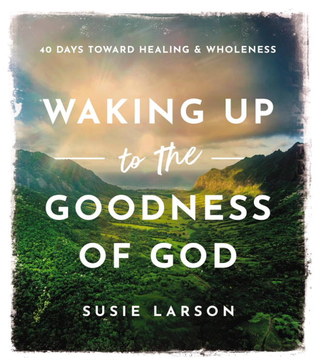 Waking Up to the Goodness of God