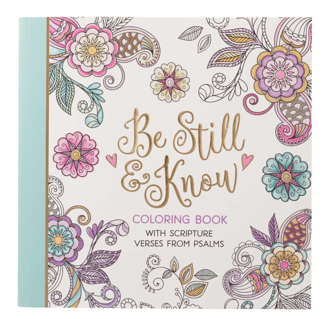 Be Still and Know Inspirational Coloring Book