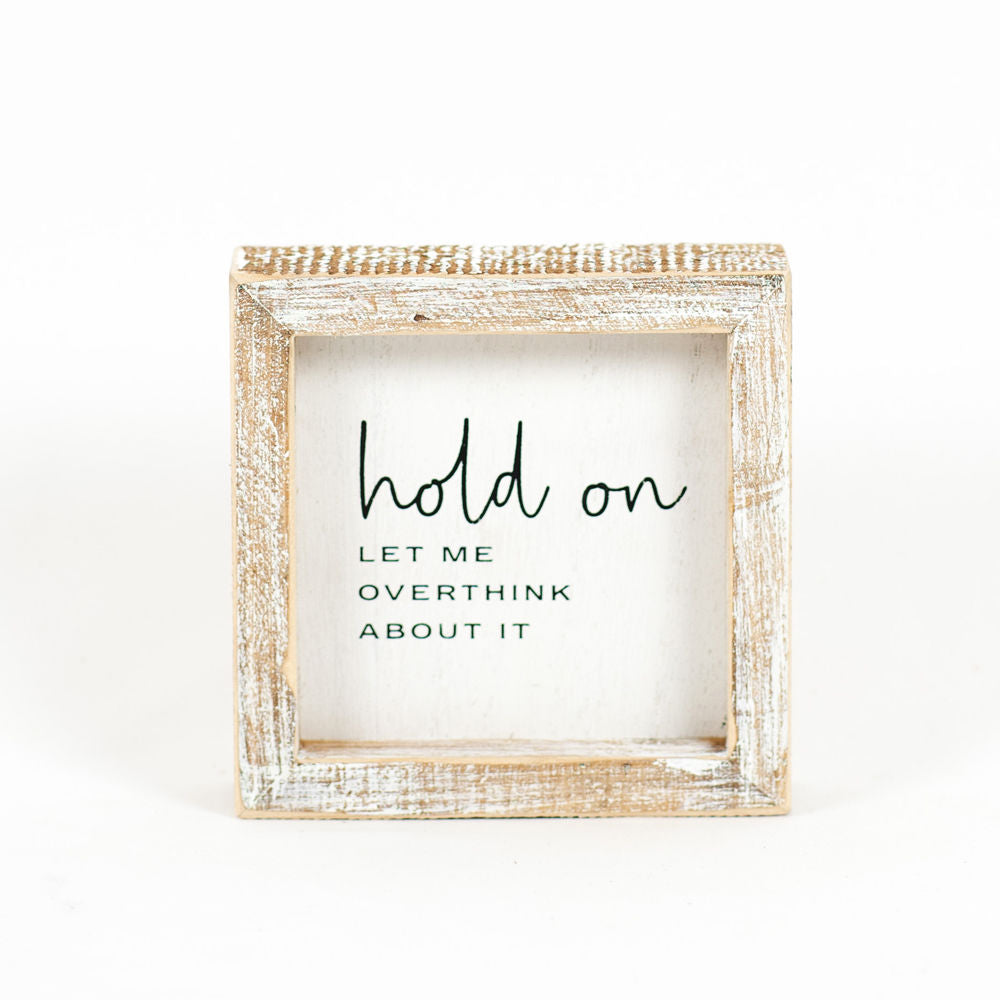 Hold On Wood Sign
