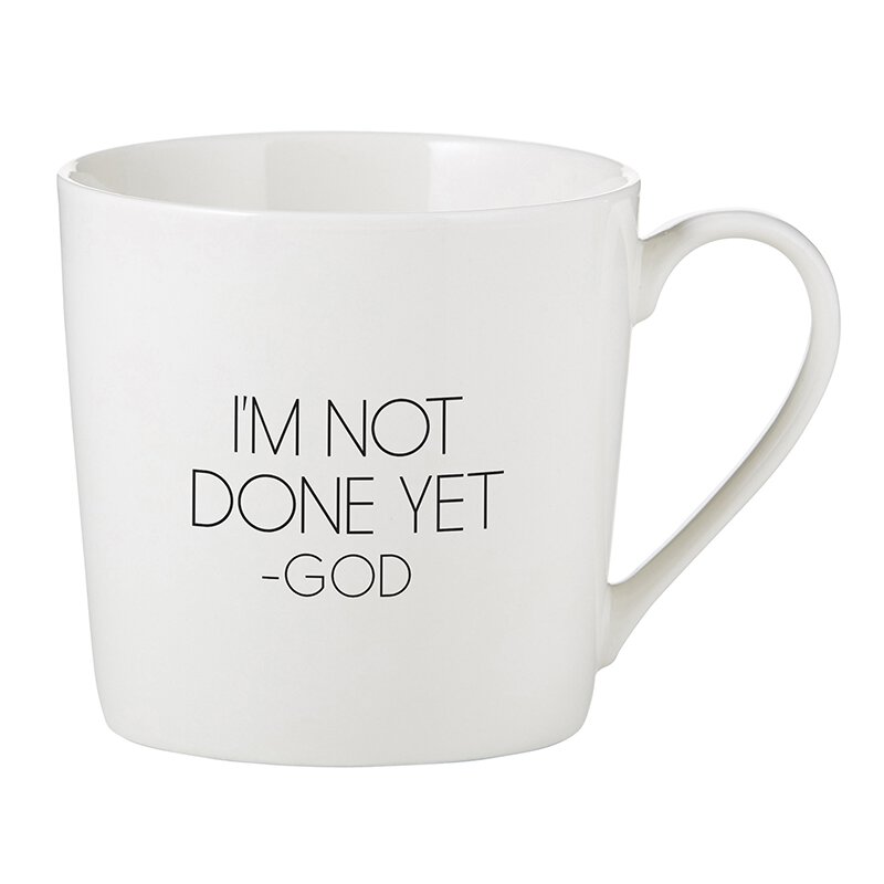 Not Done Yet Coffee Mug