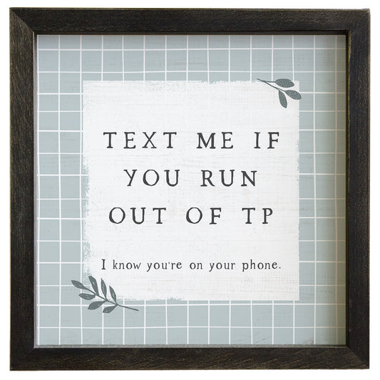 Text Me Bathroom Humor Framed Sign