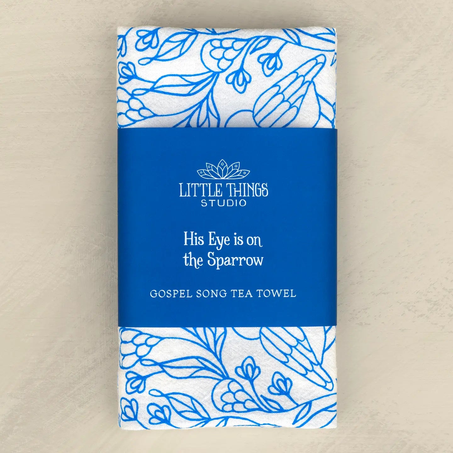 His Eye Is On The Sparrow Tea Towel