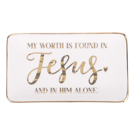 My Worth Is Found In Him Alone Trinket Tray