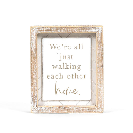 We're All Just Walking Each Other Home Wood Sign