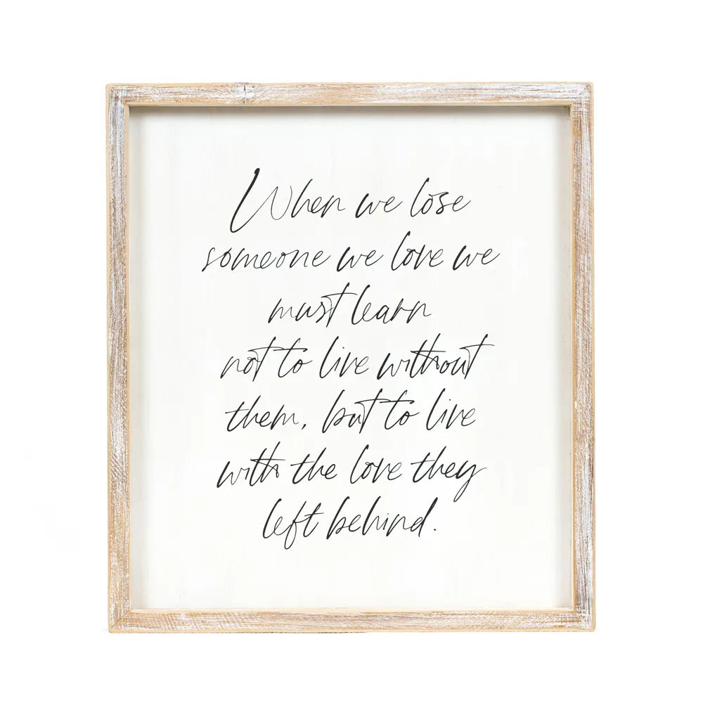 Love Left Behind Wood Sign