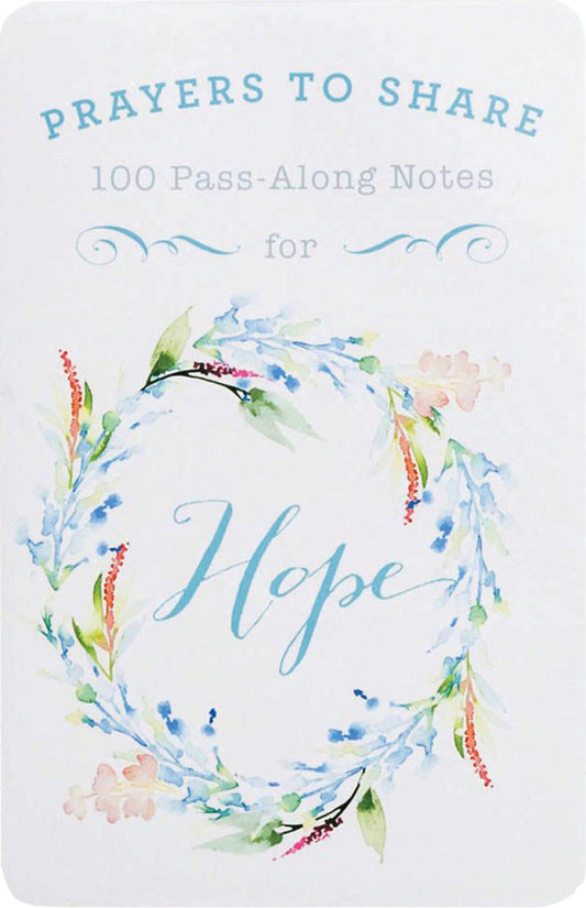Prayers to Share: 100 Pass-Along Notes for Hope
