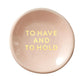 To Have & To Hold Trinket Tray Set