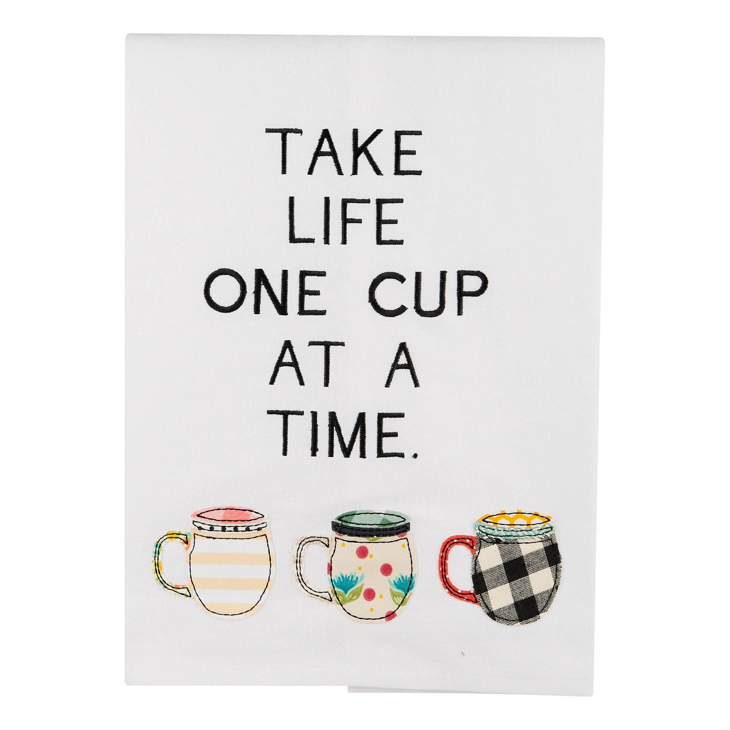 One Cup At A Time Tea Towel