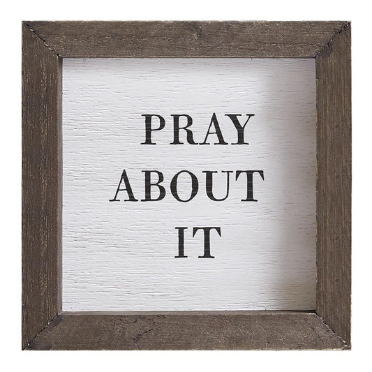 Pray About It Framed Sign