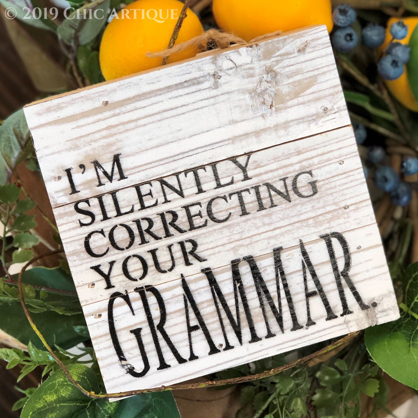 I'm Silently Correcting Your Grammar Sign