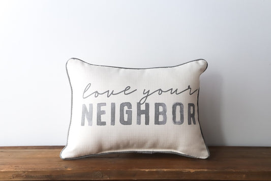 Love Your Neighbor Pillow