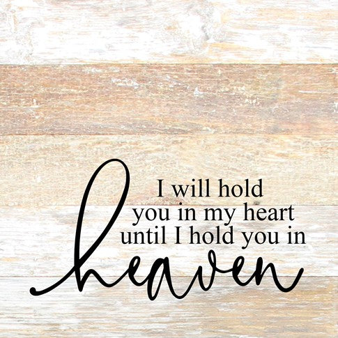 Hold You In My Heart Sign